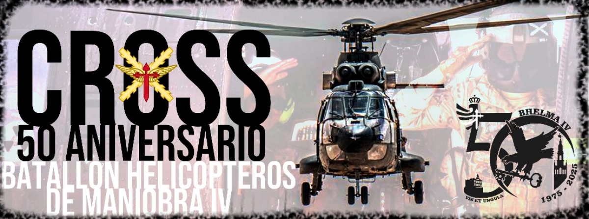 CROSS 50 ANIVERSARIO BATALLON DE HELICOPTEROS DE MANIOBRA IV
