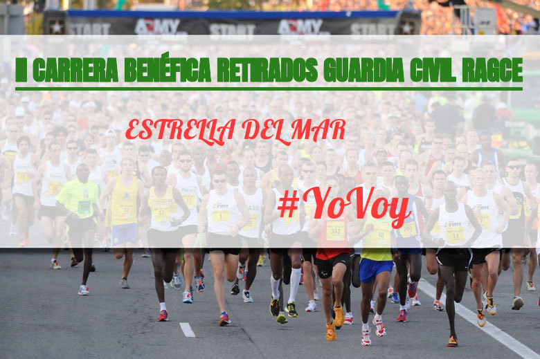 #YoVoy - ESTRELLA DEL MAR (II CARRERA BENÉFICA RETIRADOS GUARDIA CIVIL RAGCE)