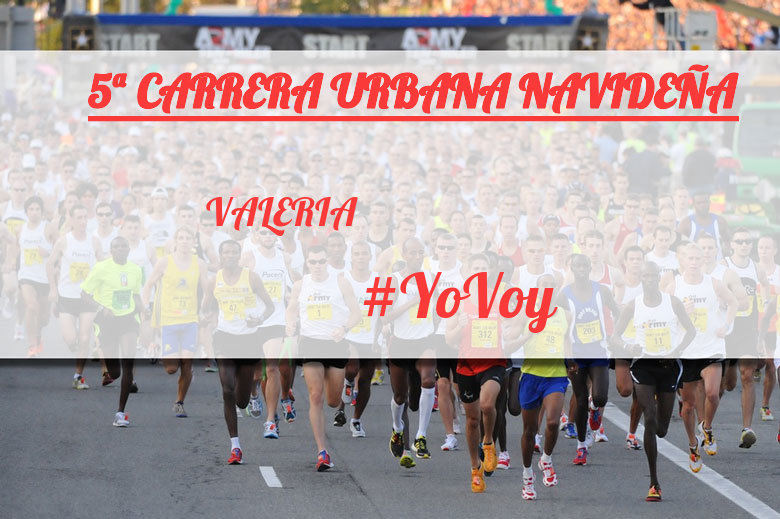 #YoVoy - VALERIA (5ª CARRERA URBANA NAVIDEÑA)