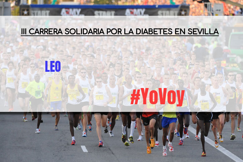 #YoVoy - LEO (III CARRERA SOLIDARIA POR LA DIABETES EN SEVILLA)