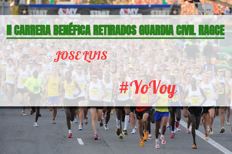 #YoVoy - JOSE LUIS (II CARRERA BENÉFICA RETIRADOS GUARDIA CIVIL RAGCE)