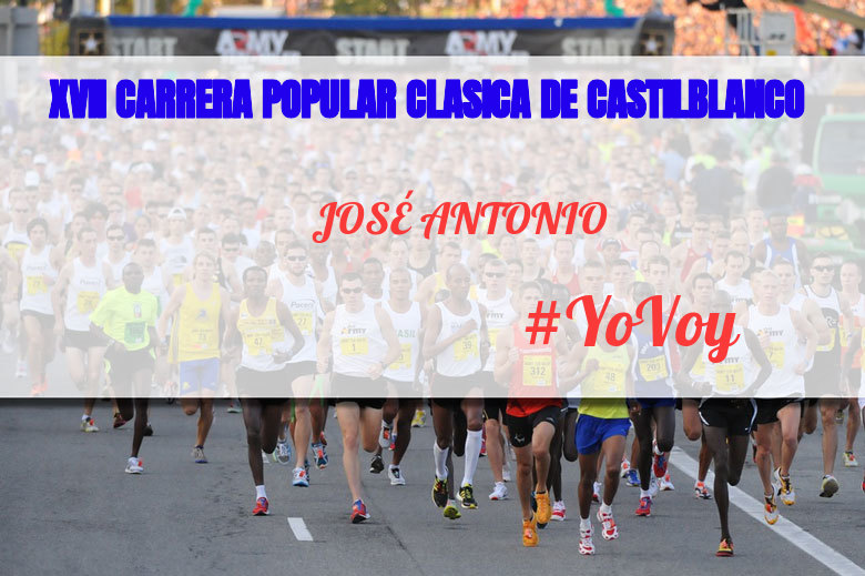 #YoVoy - JOSÉ ANTONIO (XVII CARRERA POPULAR CLASICA DE CASTILBLANCO)