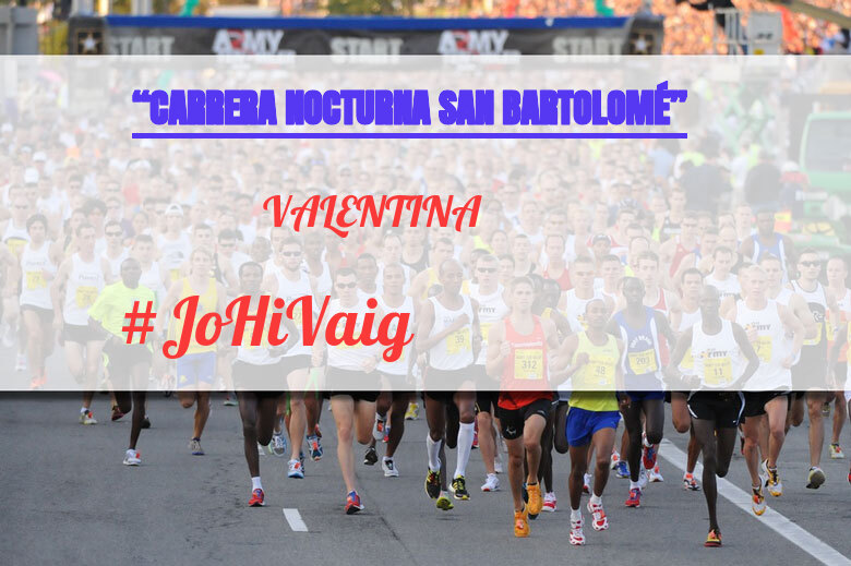 #YoVoy - VALENTINA (“CARRERA NOCTURNA SAN BARTOLOMÉ”)