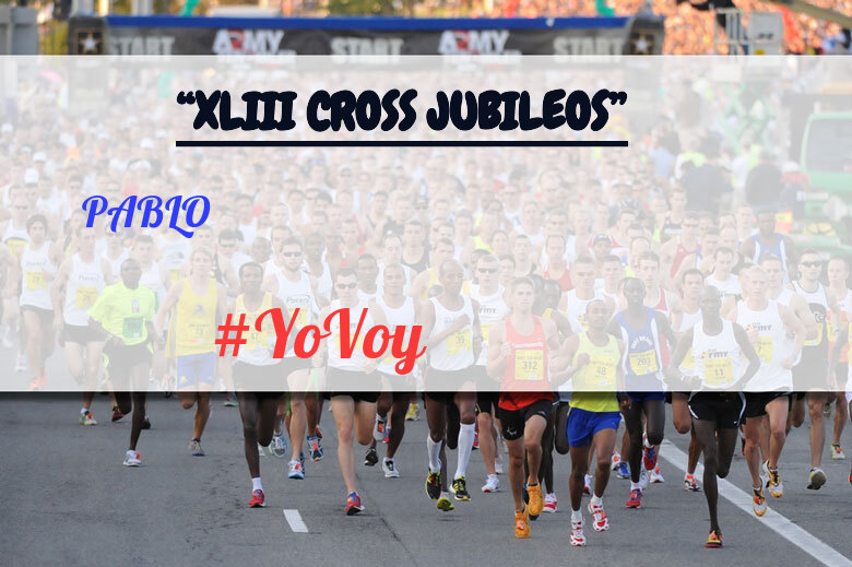 #YoVoy - PABLO (“XLIII CROSS JUBILEOS”)