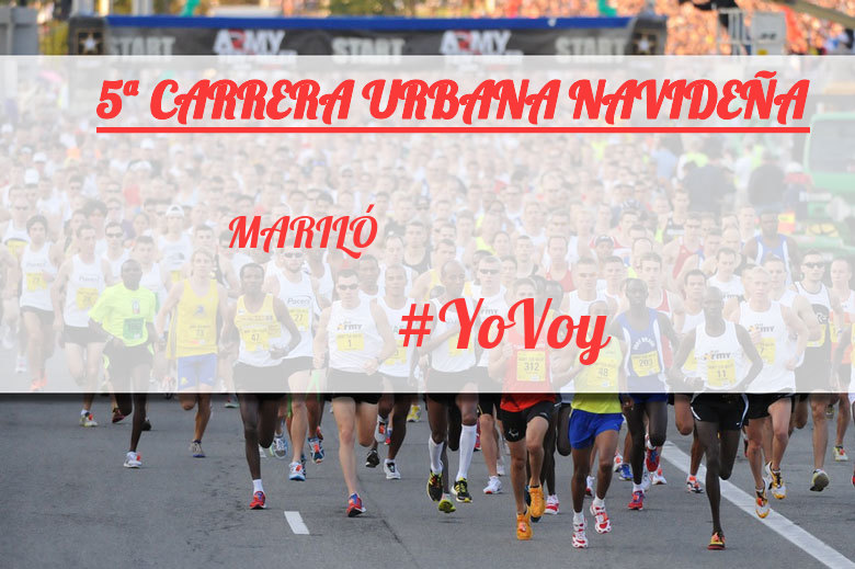 #YoVoy - MARILÓ (5ª CARRERA URBANA NAVIDEÑA)