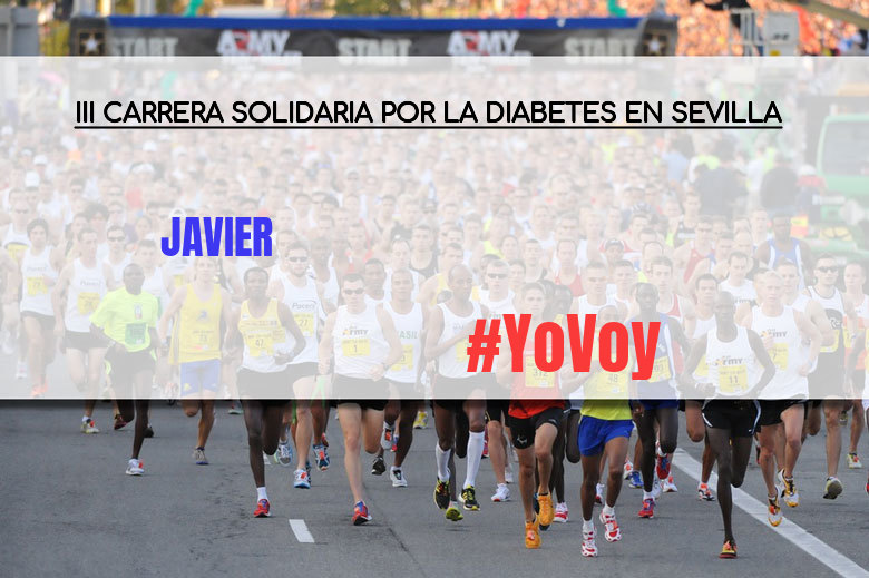 #YoVoy - JAVIER (III CARRERA SOLIDARIA POR LA DIABETES EN SEVILLA)