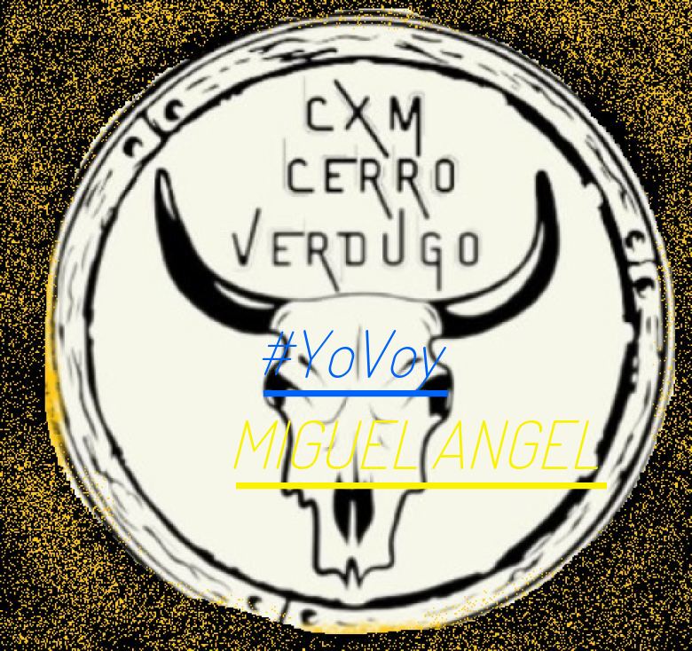 #YoVoy - MIGUEL ANGEL (III CXM CERRO VERDUGO)