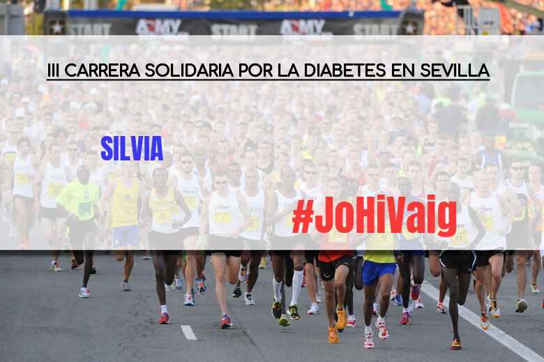 #Ni banoa - SILVIA (III CARRERA SOLIDARIA POR LA DIABETES EN SEVILLA)