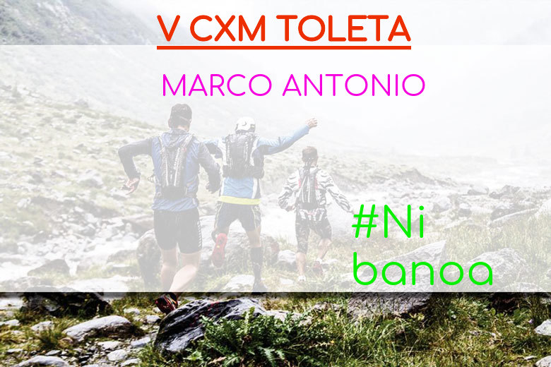 #YoVoy - MARCO ANTONIO (V CXM TOLETA)
