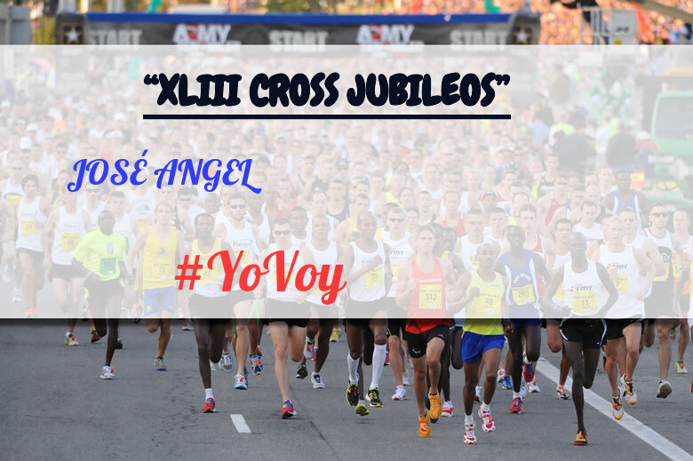 #YoVoy - JOSÉ ANGEL (“XLIII CROSS JUBILEOS”)