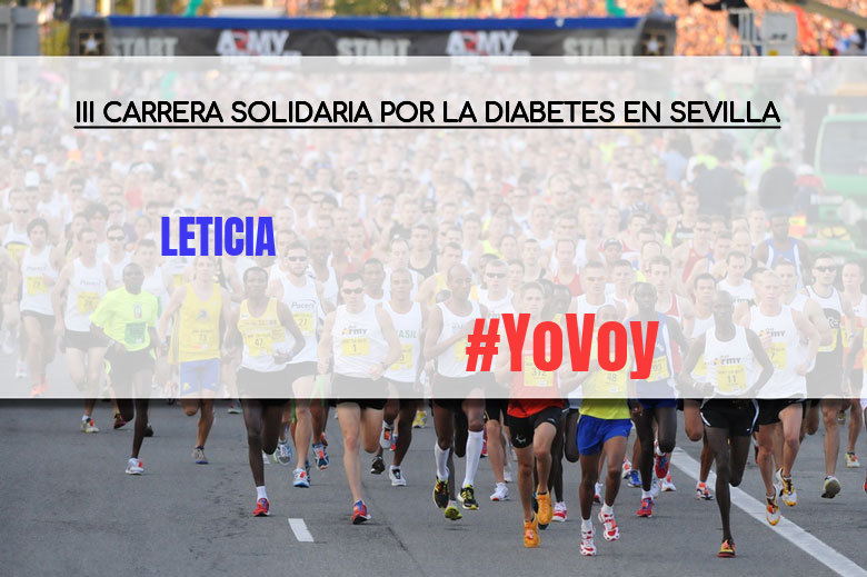#YoVoy - LETICIA (III CARRERA SOLIDARIA POR LA DIABETES EN SEVILLA)