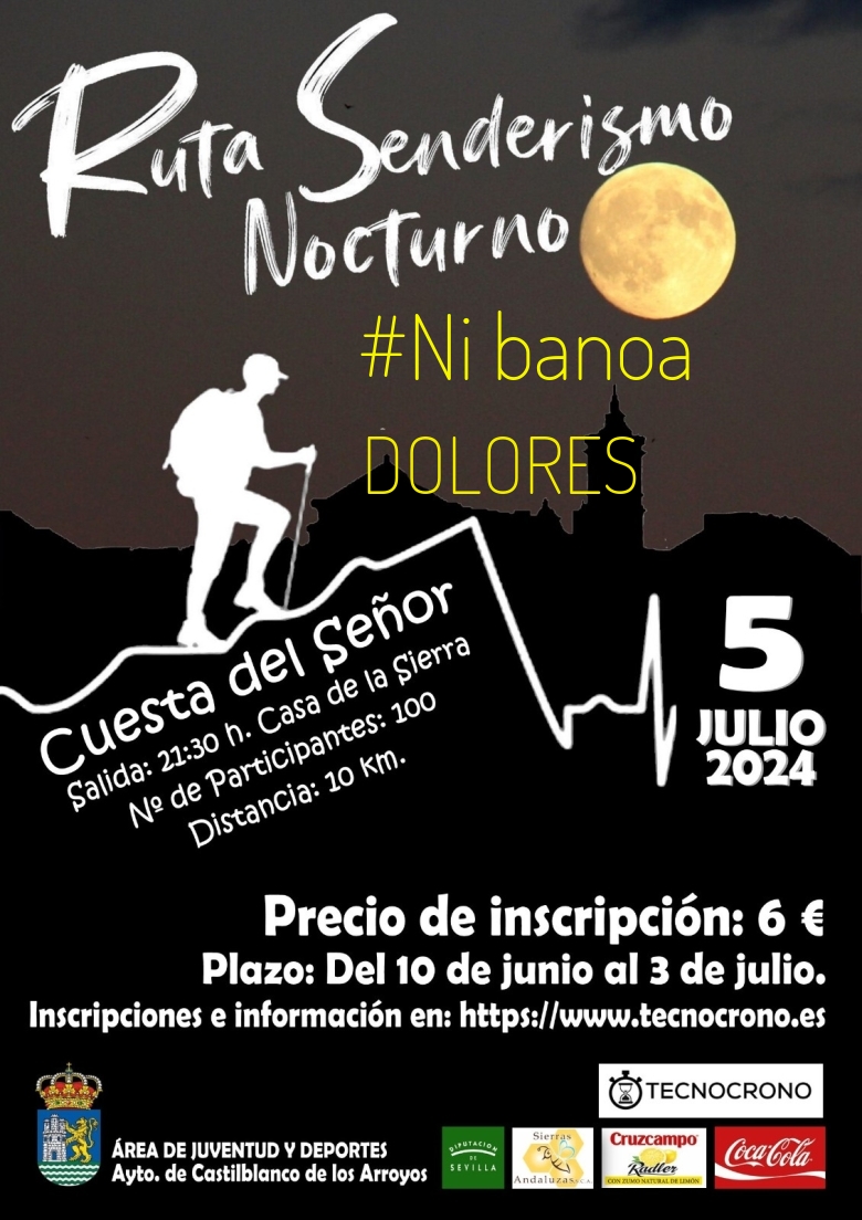 #YoVoy - DOLORES (III RUTA SENDERISTA NOCTURNA CASTILBLANCO)