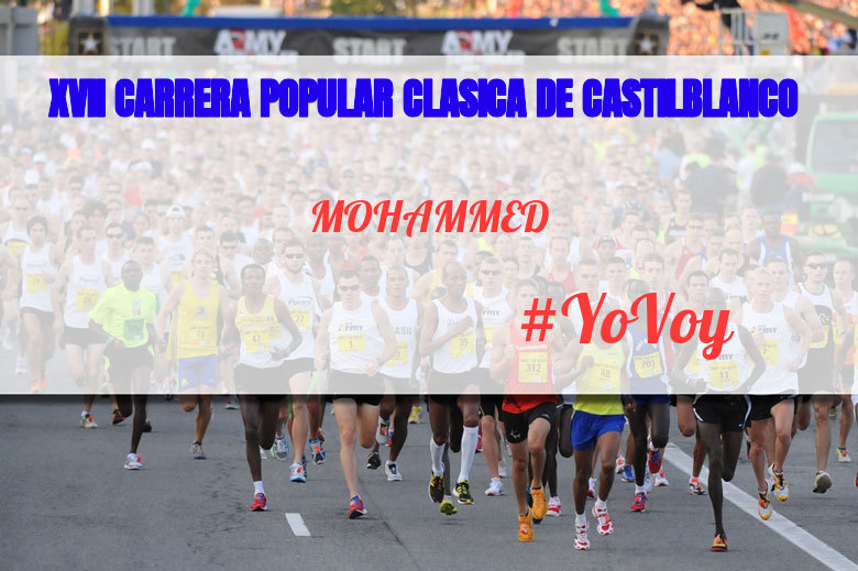 #YoVoy - MOHAMMED (XVII CARRERA POPULAR CLASICA DE CASTILBLANCO)