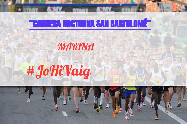 #YoVoy - MARINA (“CARRERA NOCTURNA SAN BARTOLOMÉ”)