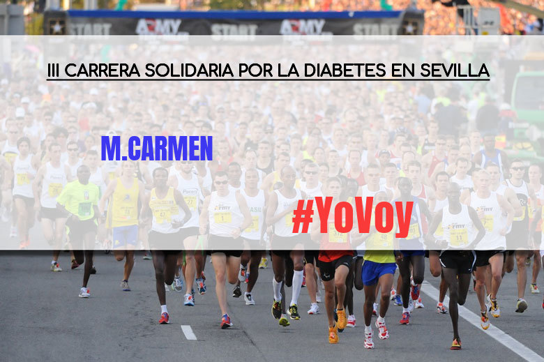 #YoVoy - M.CARMEN (III CARRERA SOLIDARIA POR LA DIABETES EN SEVILLA)