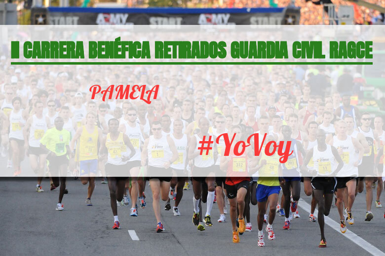 #YoVoy - PAMELA (II CARRERA BENÉFICA RETIRADOS GUARDIA CIVIL RAGCE)