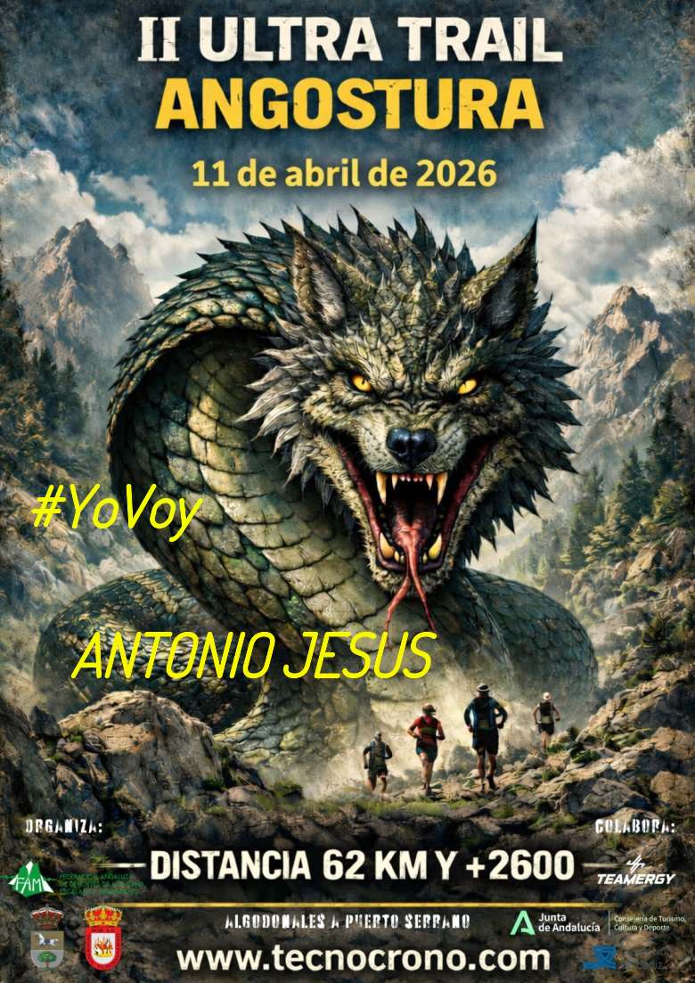 #YoVoy - ANTONIO JESUS (ULTRATRAIL ANGOSTURA 2026)