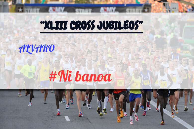 #YoVoy - ALVARO (“XLIII CROSS JUBILEOS”)