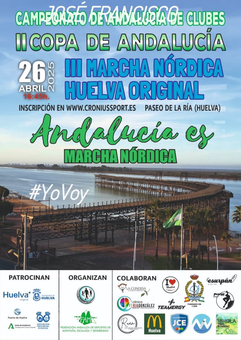 #YoVoy - JOSÉ FRANCISCO (MARCHA NÓRDICA HUELVA ORIGINAL)