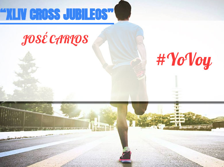 #YoVoy - JOSÉ CARLOS (“XLIV CROSS JUBILEOS” )