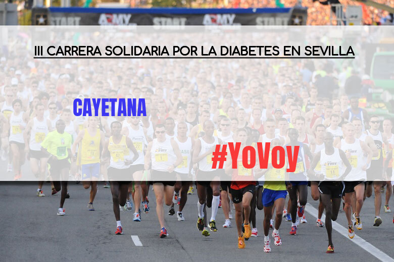 #YoVoy - CAYETANA (III CARRERA SOLIDARIA POR LA DIABETES EN SEVILLA)