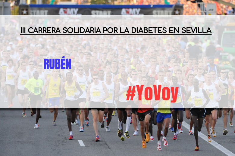 #YoVoy - RUBÉN (III CARRERA SOLIDARIA POR LA DIABETES EN SEVILLA)
