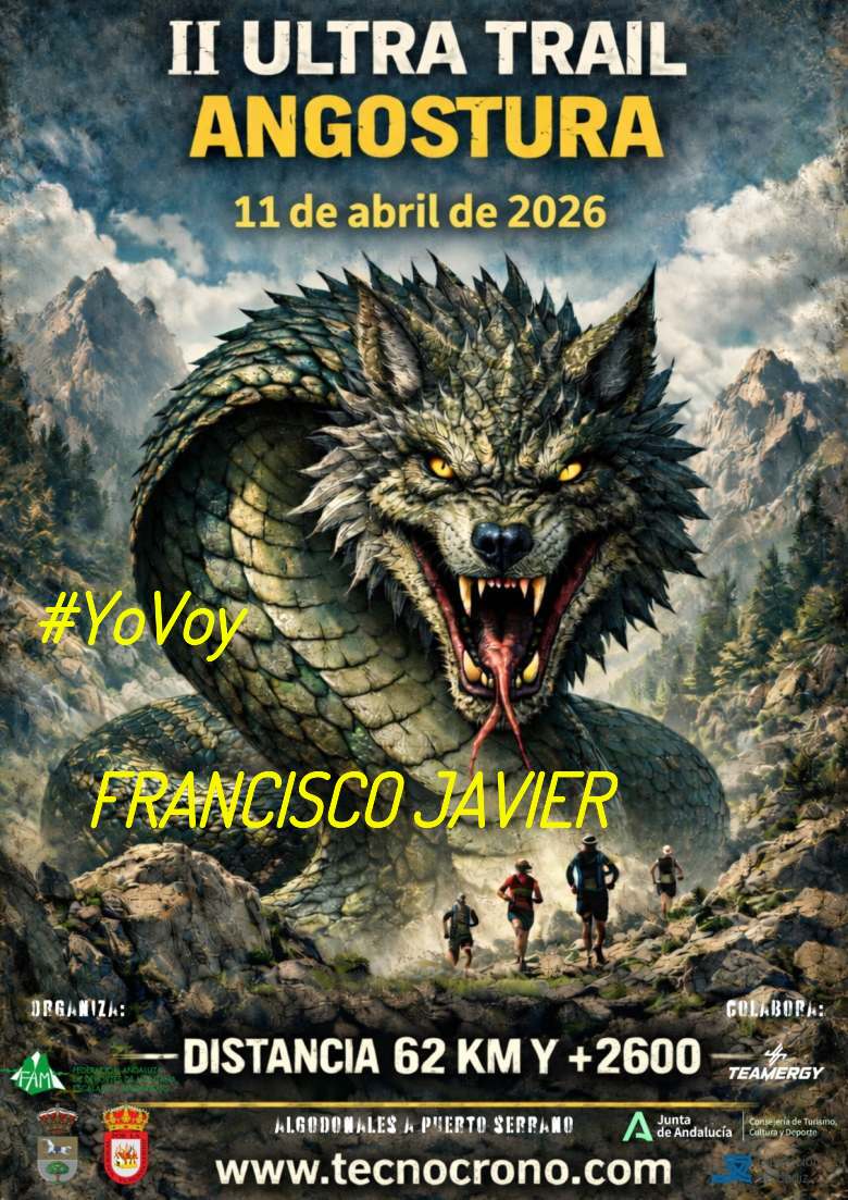 #YoVoy - FRANCISCO JAVIER (ULTRATRAIL ANGOSTURA 2026)