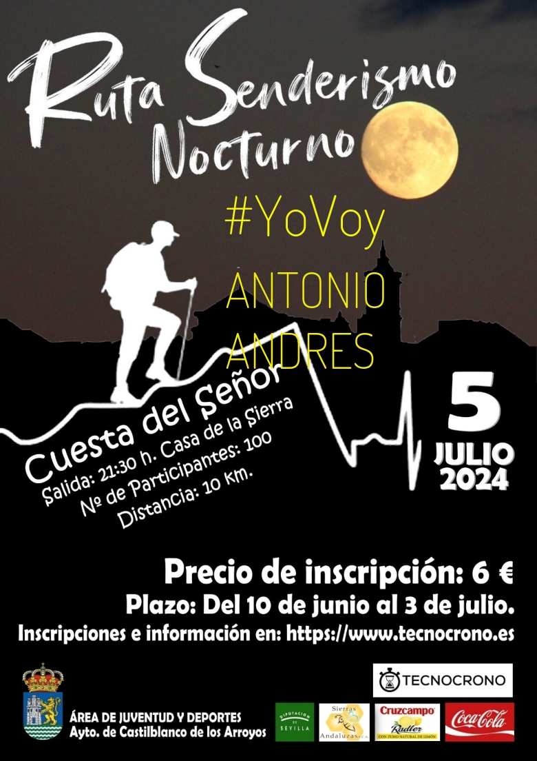 #YoVoy - ANTONIO ANDRES (III RUTA SENDERISTA NOCTURNA CASTILBLANCO)
