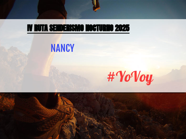 #YoVoy - NANCY (IV RUTA SENDERISMO NOCTURNO 2025)