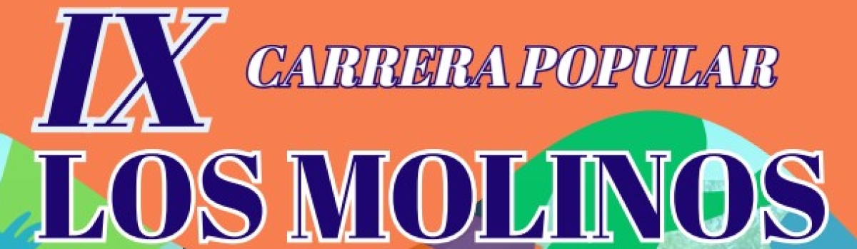 IX CARRERA POPULAR LOS MOLINOS