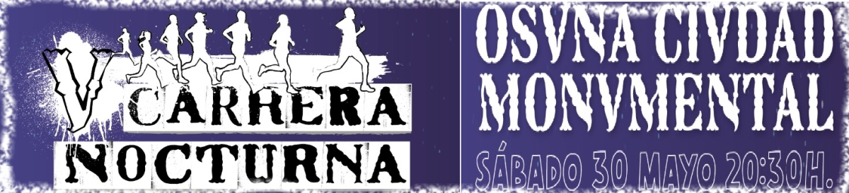 V CARRERA NOCTURNA OSUNA CIUDAD MONUMENTAL