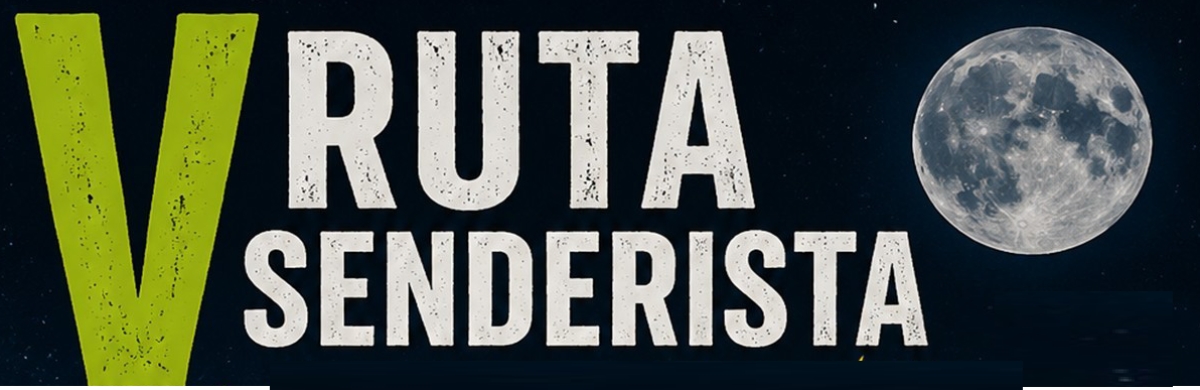 V RUTA SENDERISMO NOCTURNO 2026