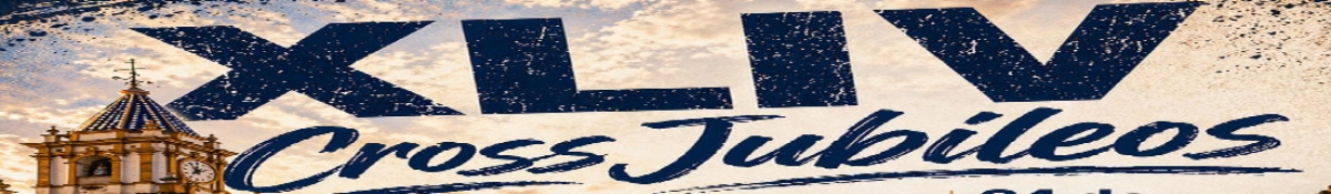 “XLIV CROSS JUBILEOS” 