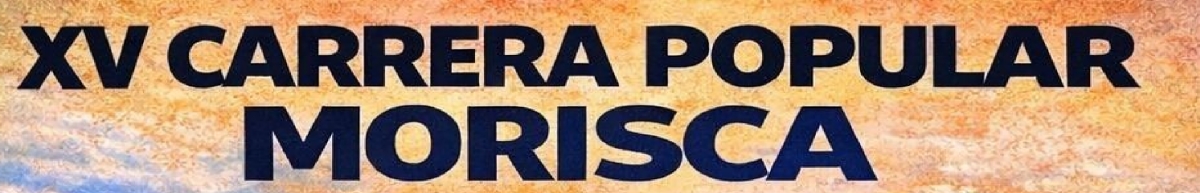 XV CARRERA POPULAR MORISCA 